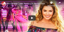 How Shania Survives in the Spotlight